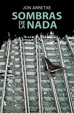 Sombras de la nada - Jon Arretxe